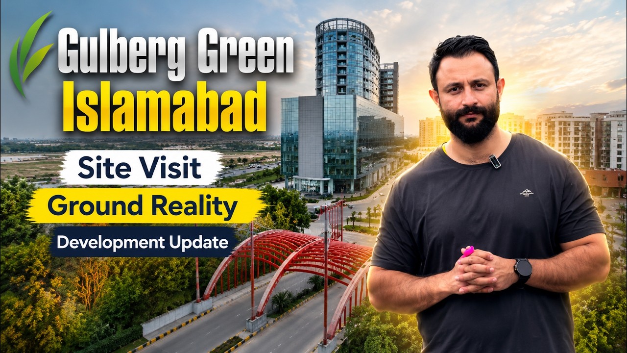 Gulberg Residencia & Gulberg Greens Islamabad Latest Updates 2026 | Development & Prices