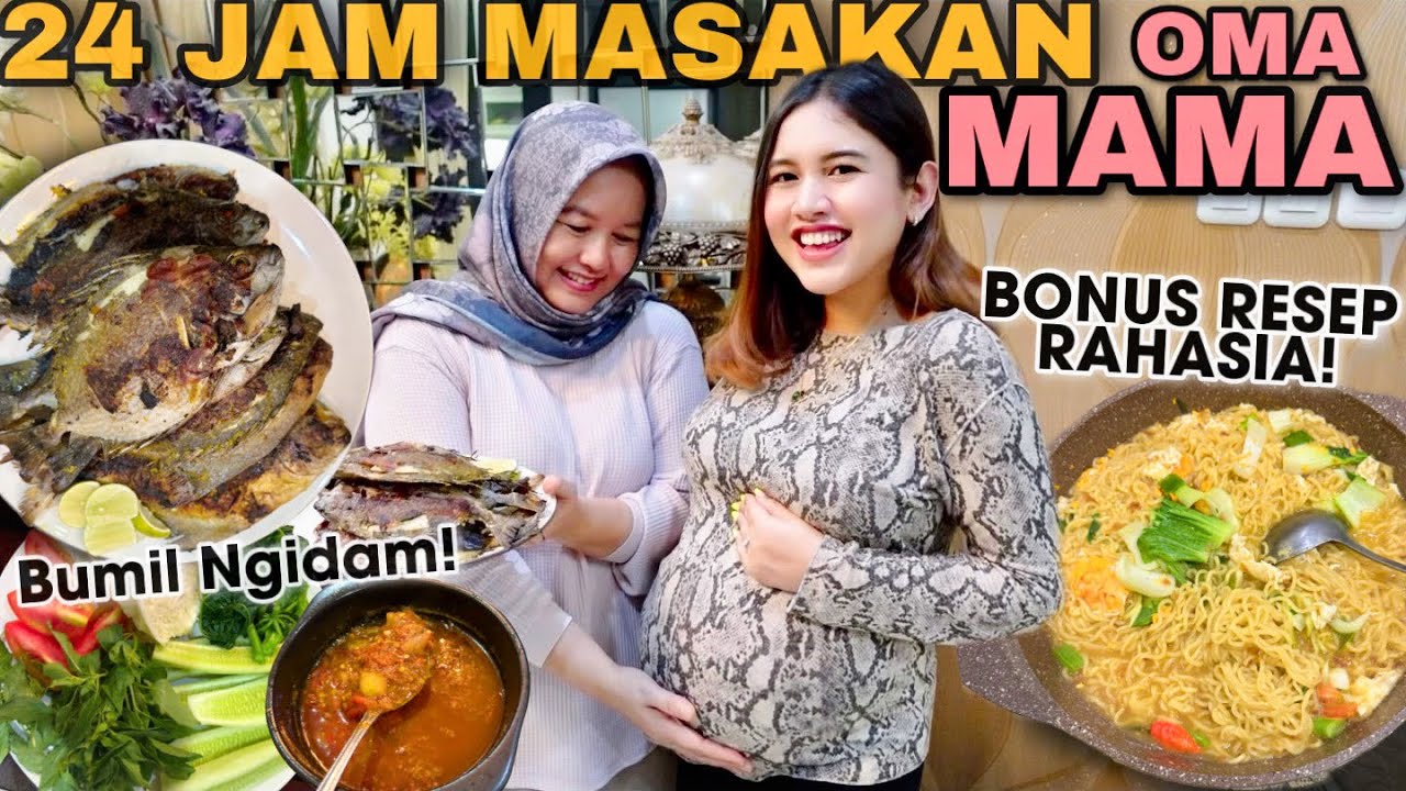 24 JAM MAKAN MASAKAN MAMA!! NURUTIN NGIDAM SEBELUM LAHIRAN..