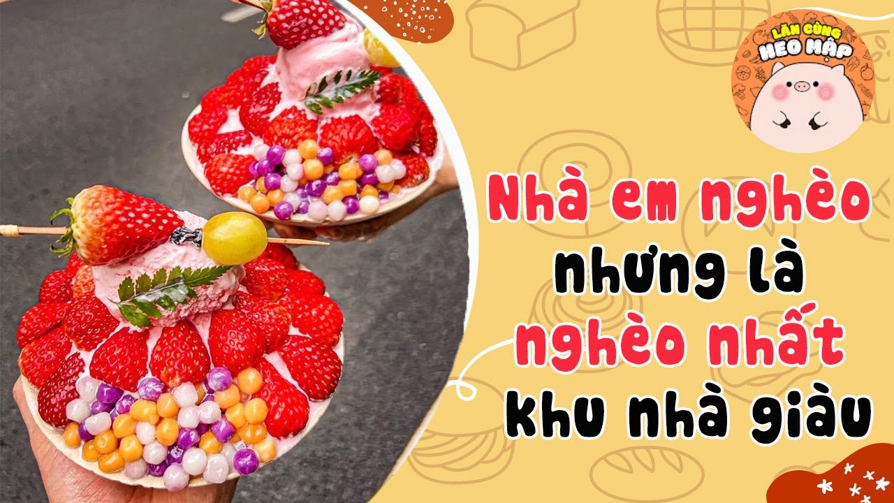 Nhà em nghèo nhưng là nghèo nhất khu nhà giàu 🐷Blog tâm sự #469 Lăn Cùng Heo Mập