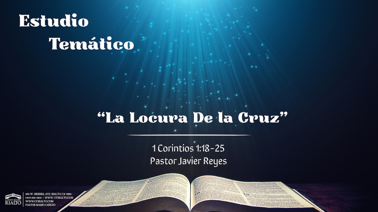 La Locura de la Cruz - 1 Corintios 1:18-25
