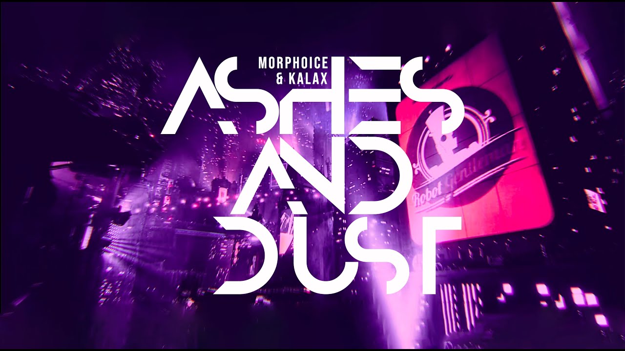 MORPHOICE & Kalax - Ashes And Dust (Official Music Video)