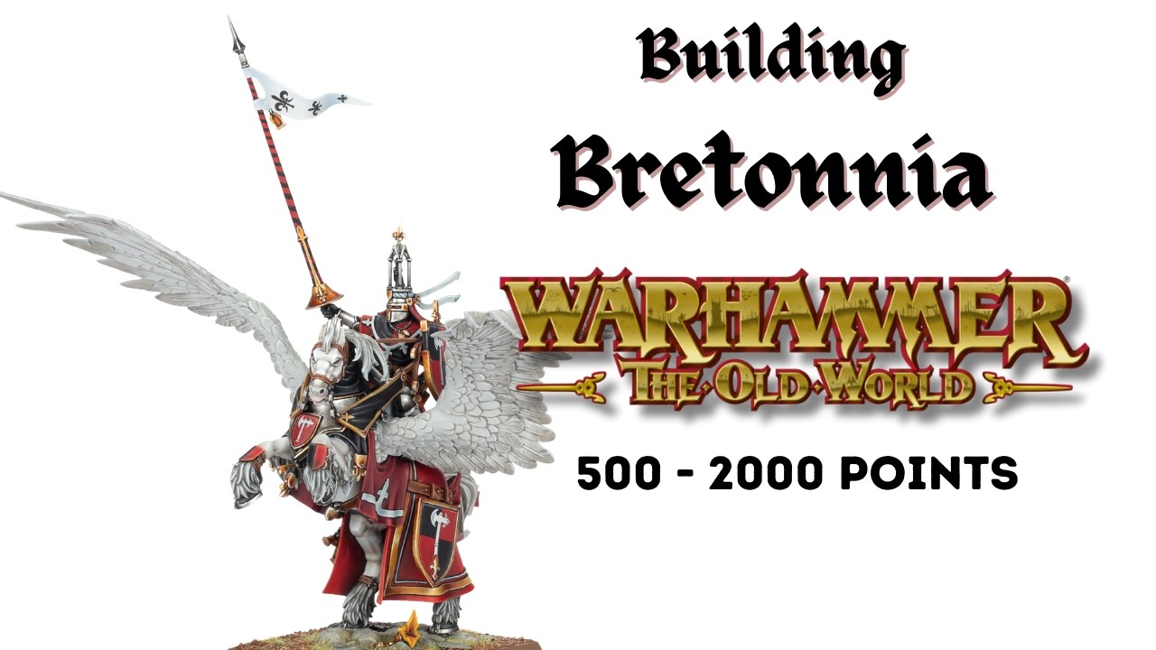 Starting a Bretonnian Army: From 500 to 2000 Points in Warhammer: The Old World