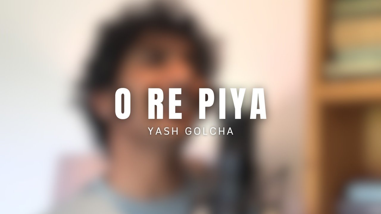 O Re Piya | Cover | Unplugged | Shorts | @YashGolcha