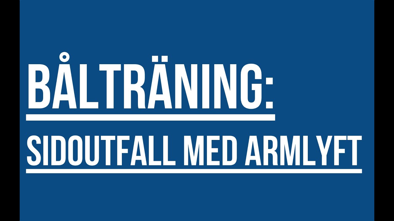 Bålträning: Sidoutfall med armlyft