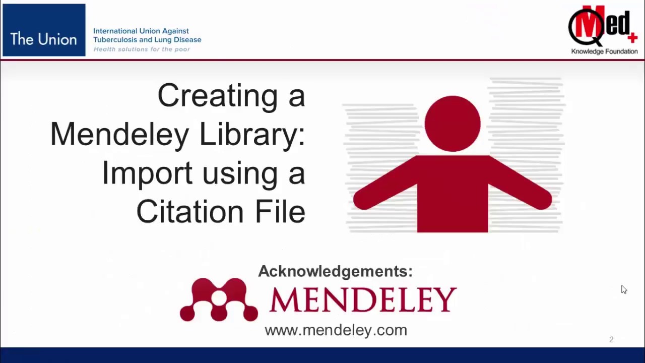 Video 10: Creating a Mendeley Library: Import using Citation File