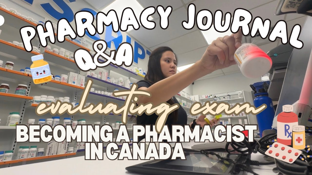 Pharmacy Series (becoming a Pharmacist in Canada) 🇨🇦💊 ep 1: Evaluating Exam, Q & A