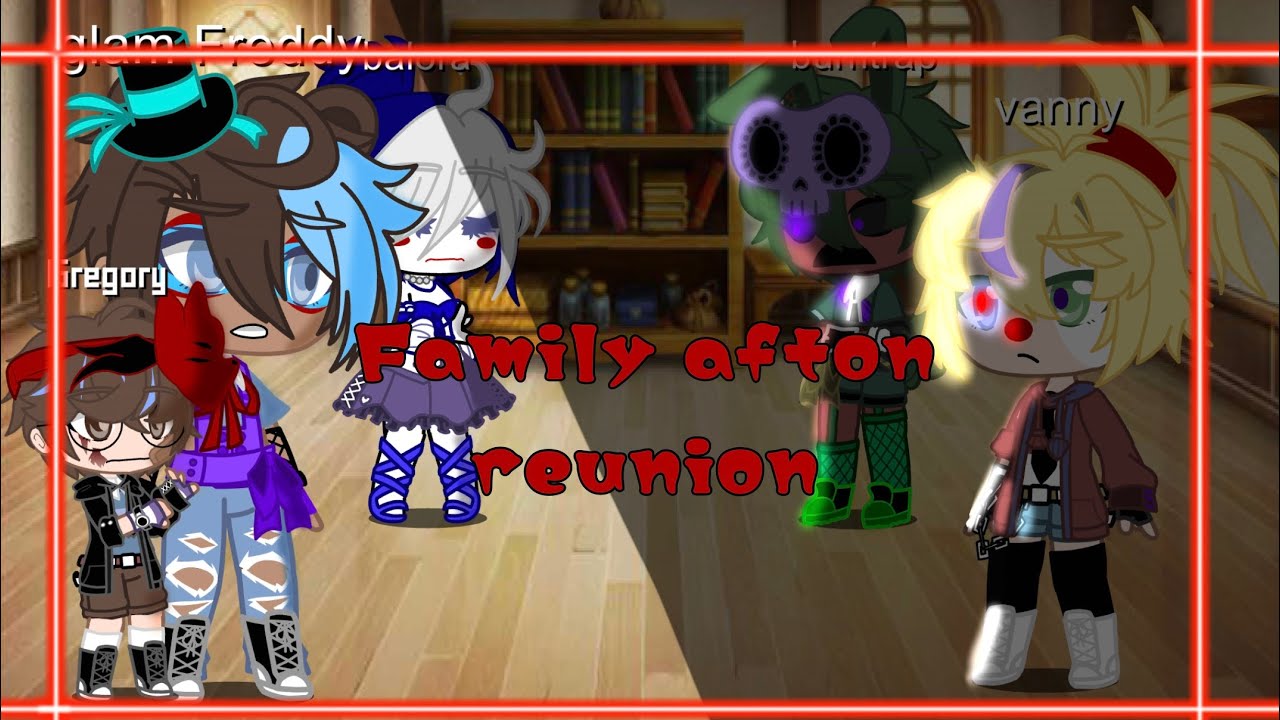 Afton family reunion (recreatied) my au glamrock Freddy theory and c.c is Gregory Elizabeth=Vanessa