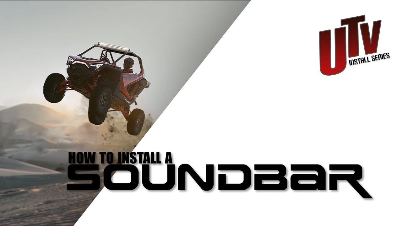 How to install a Soundbar in your UTV - STEP by STEP Walkthrough - UTV Install Series