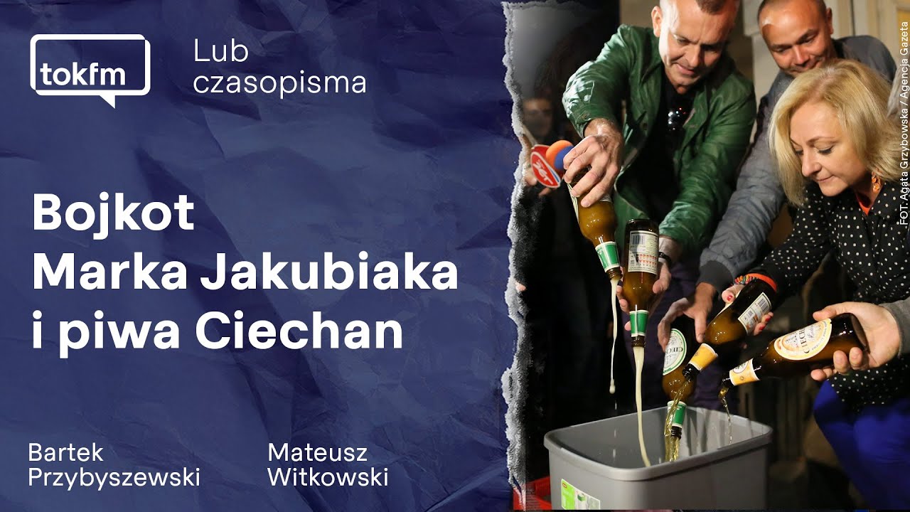 Bojkot Marka Jakubiaka i piwa Ciechan | Lub Czasopisma