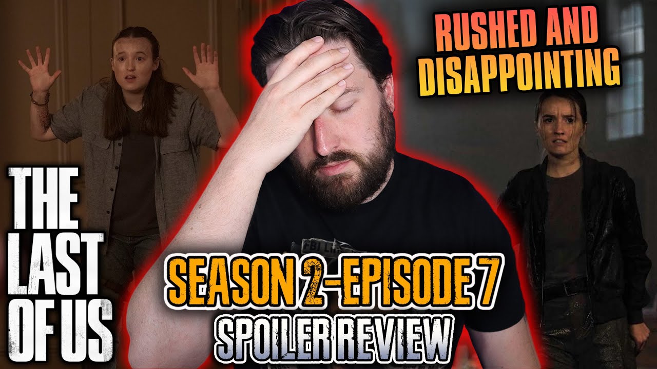 The Last of Us: Season 2 Episode 7 