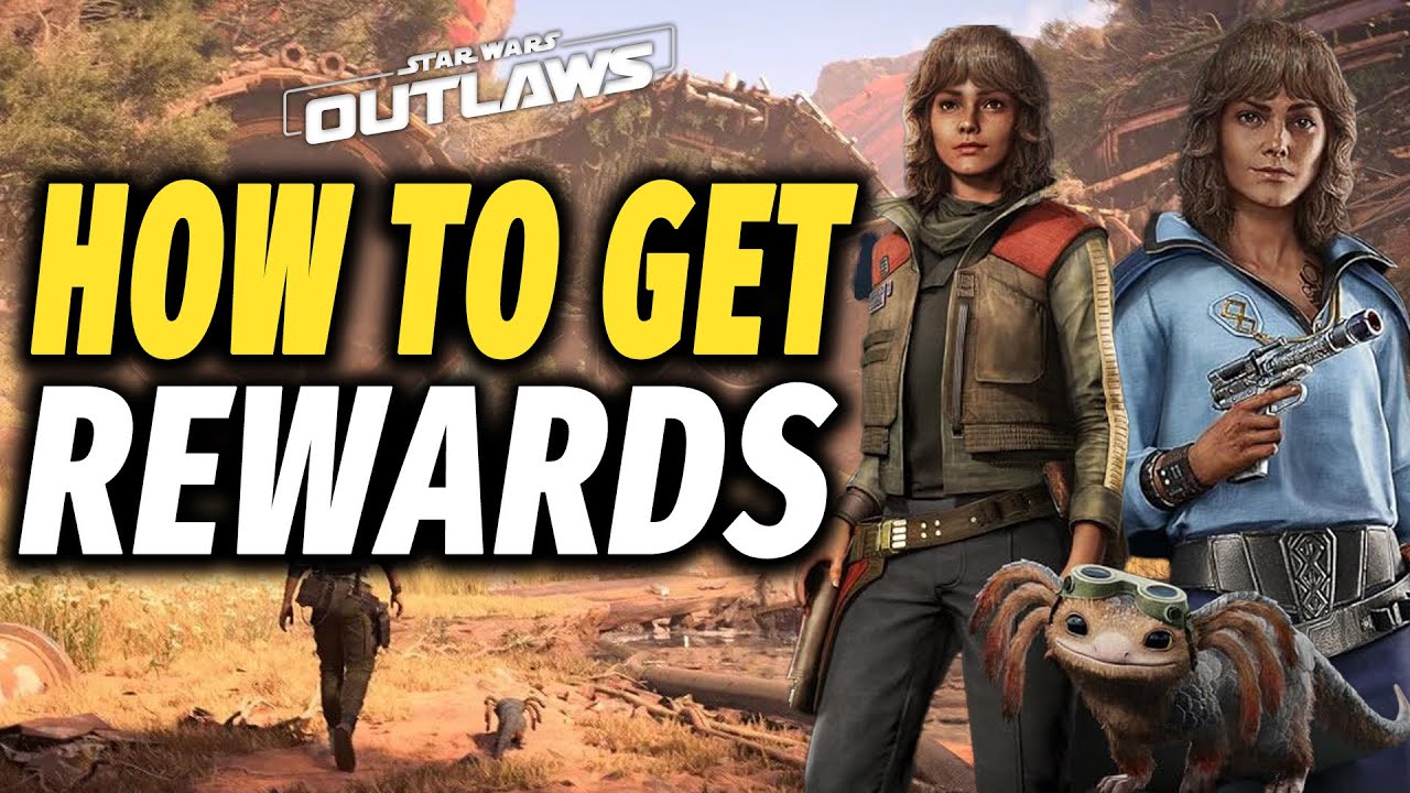 Star Wars Outlaws How To Claim Rewards and Pre-Order Bonuses in Star Wars Outlaws (Kessel, Rogue)