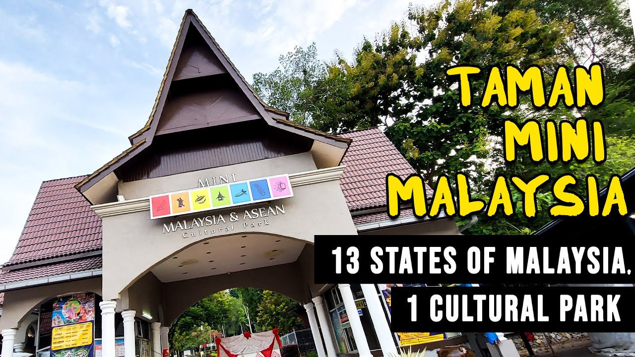 TAMAN MINI MALAYSIA, 13 States of Malaysia in 1 Cultural Park