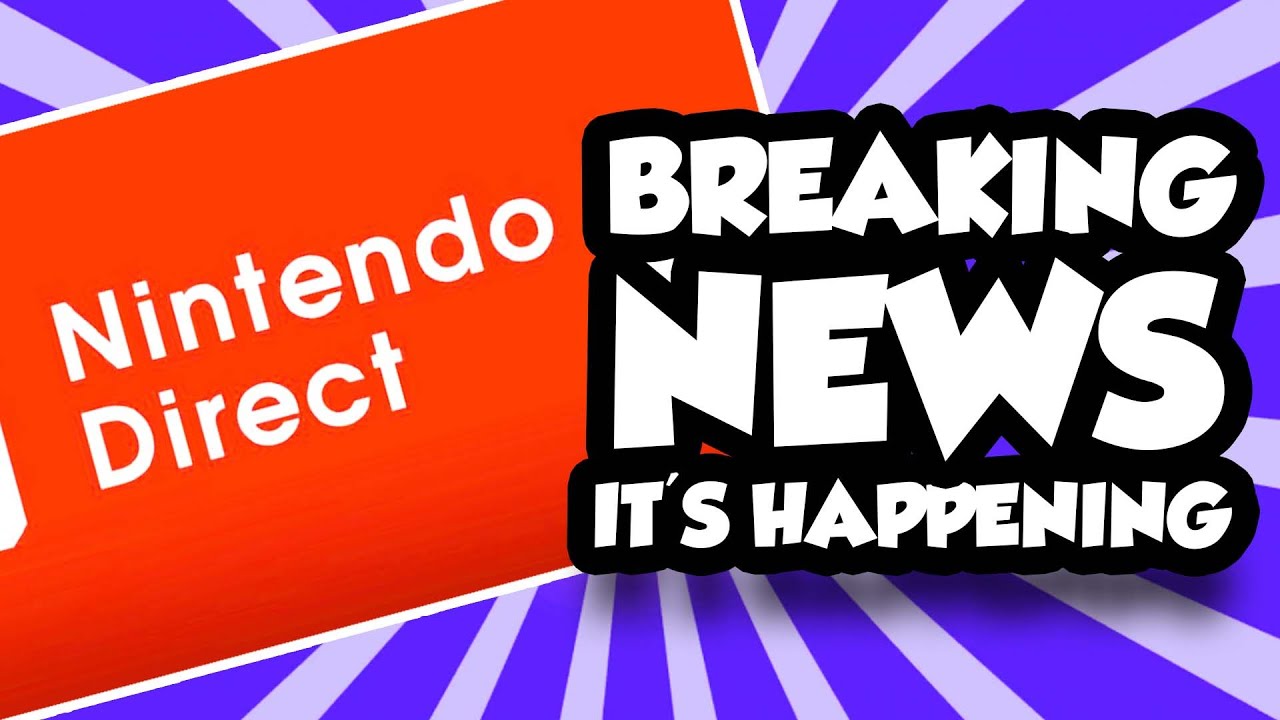 Nintendo Direct Breaking News! I'TS HAPPENING! (Skit)