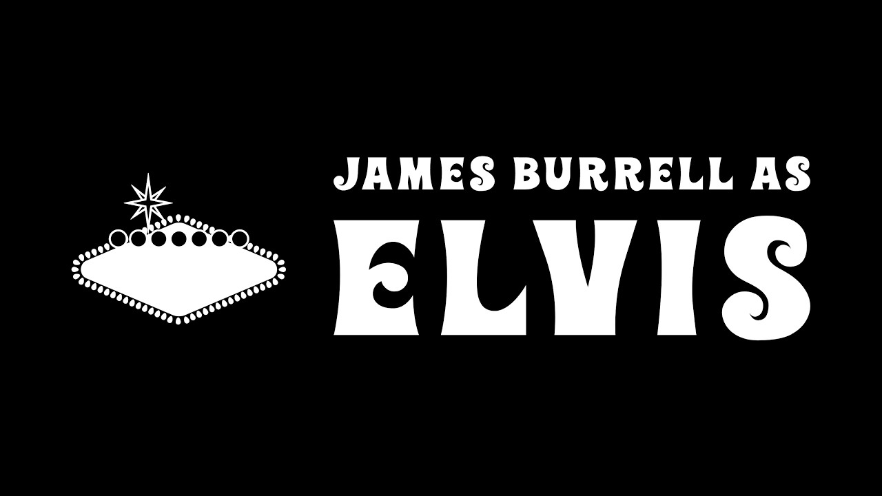 James Burrell as Elvis