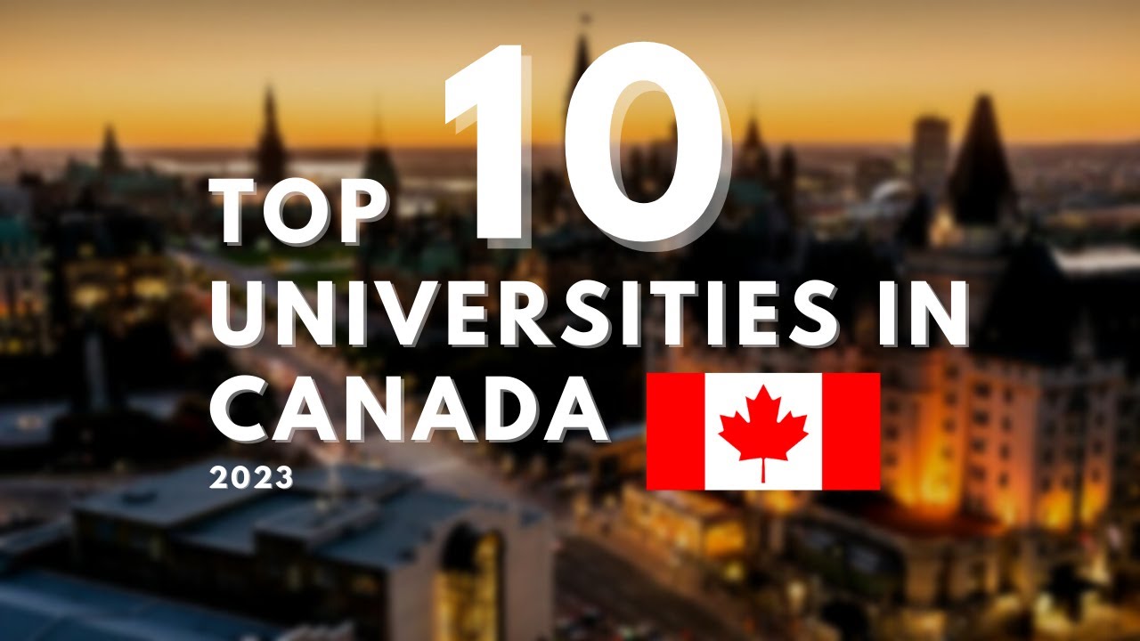 Top 10 Universities In Canada 2023 - With World Rankings