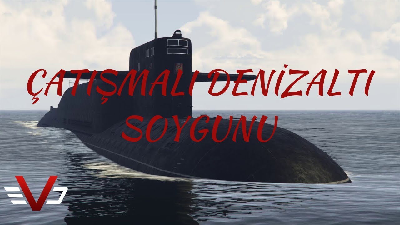 Denizaltında KOD-99'lu Çatışma | Denizaltı Soygunu | ed:V Bir Takım Olaylar #7
