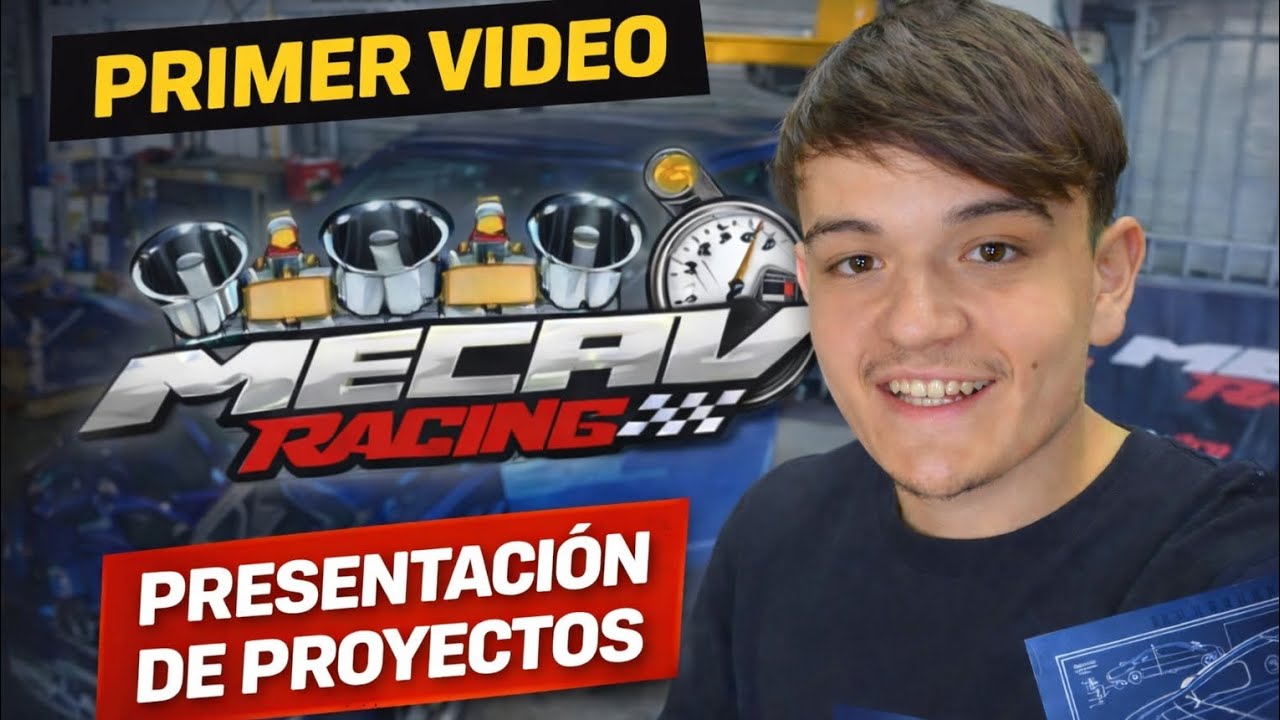 PRIMER VIDEO CON PRESENTACIÓN DE PROYECTOS | MECAV RACING🏁