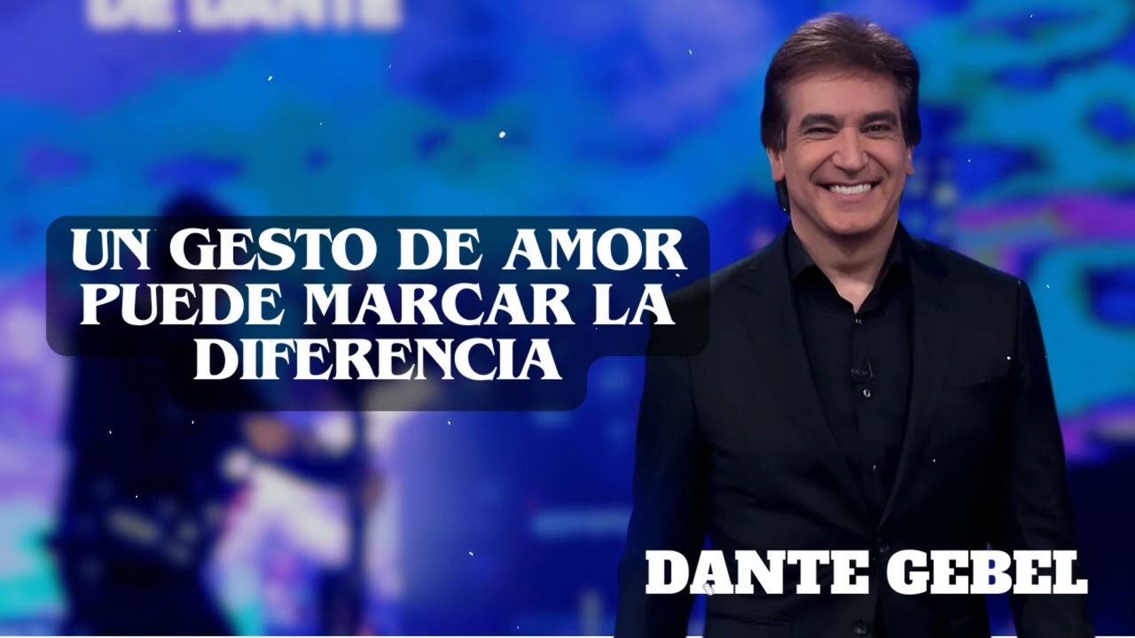 Un Gesto de Amor Puede Marcar la Diferencia   | The Divine Path | Dante Gebel