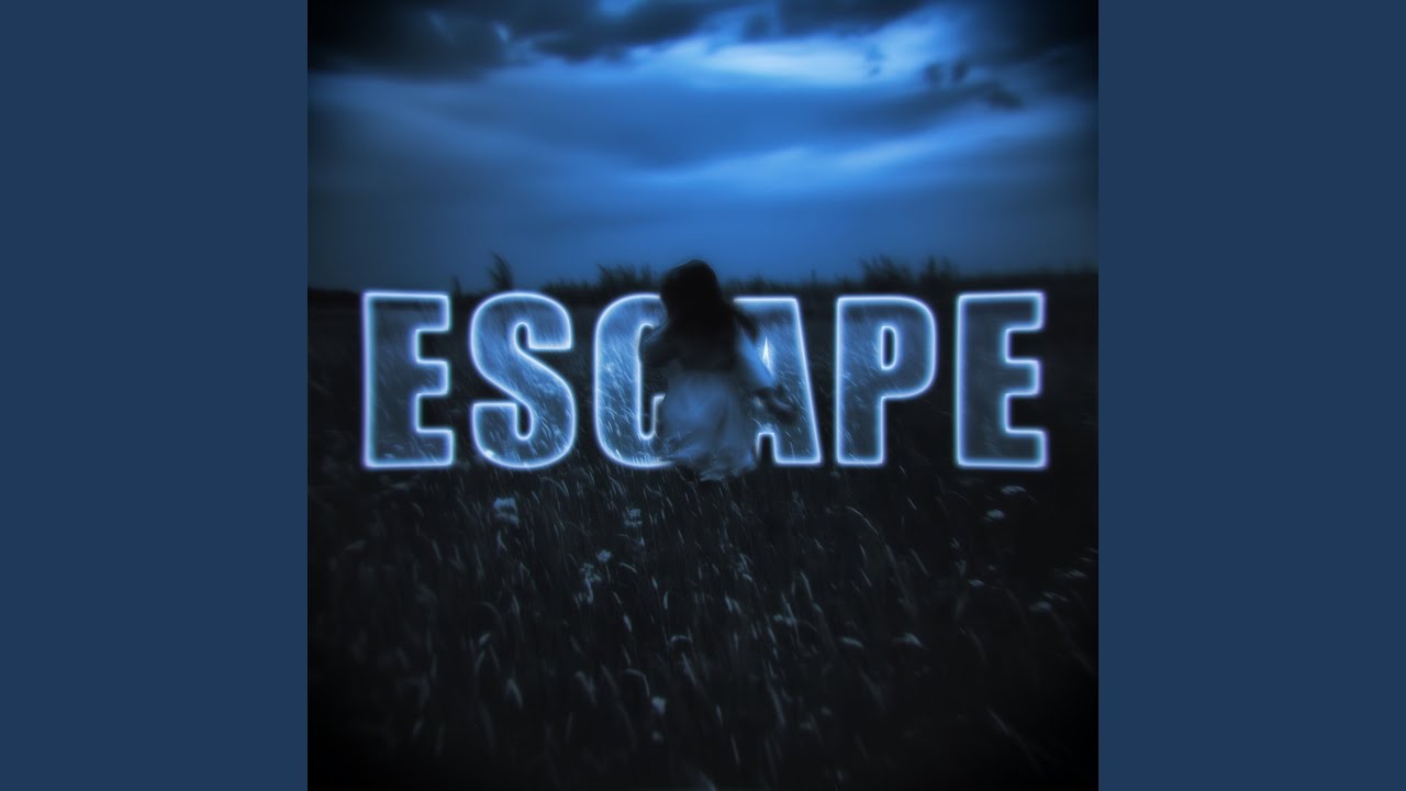 ESCAPE (SLOWED)