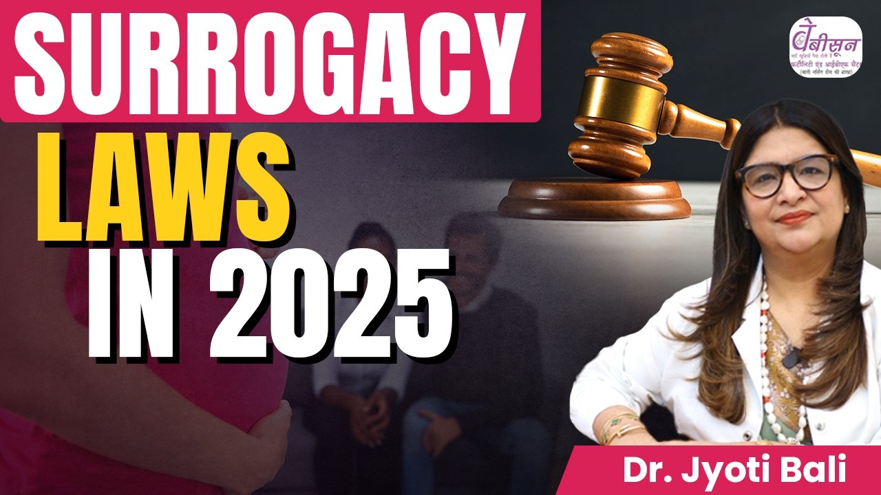 Surrogacy Laws (India) in 2025  | Who is eligible for Surrogacy? | Dr. Jyoti Bali