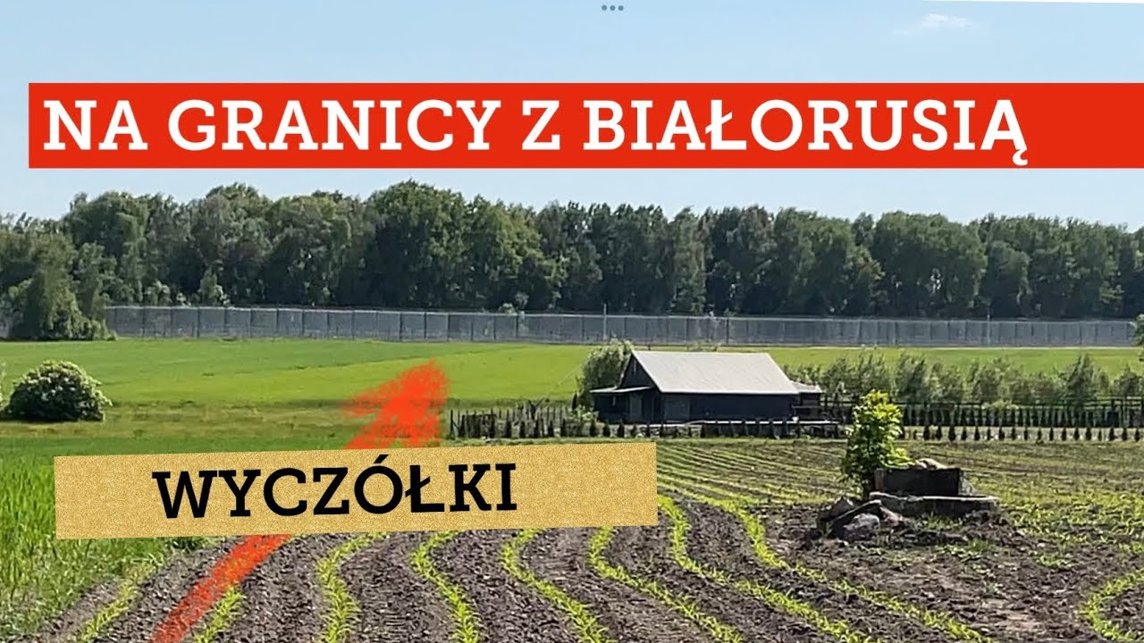 GRANICA Z BIAŁORUSIĄ - WYCZÓŁKI, PODLASIE. WSIE pod granicą, POWSTAŃCY (1863)… pogoń za BOCIANAMI 4K