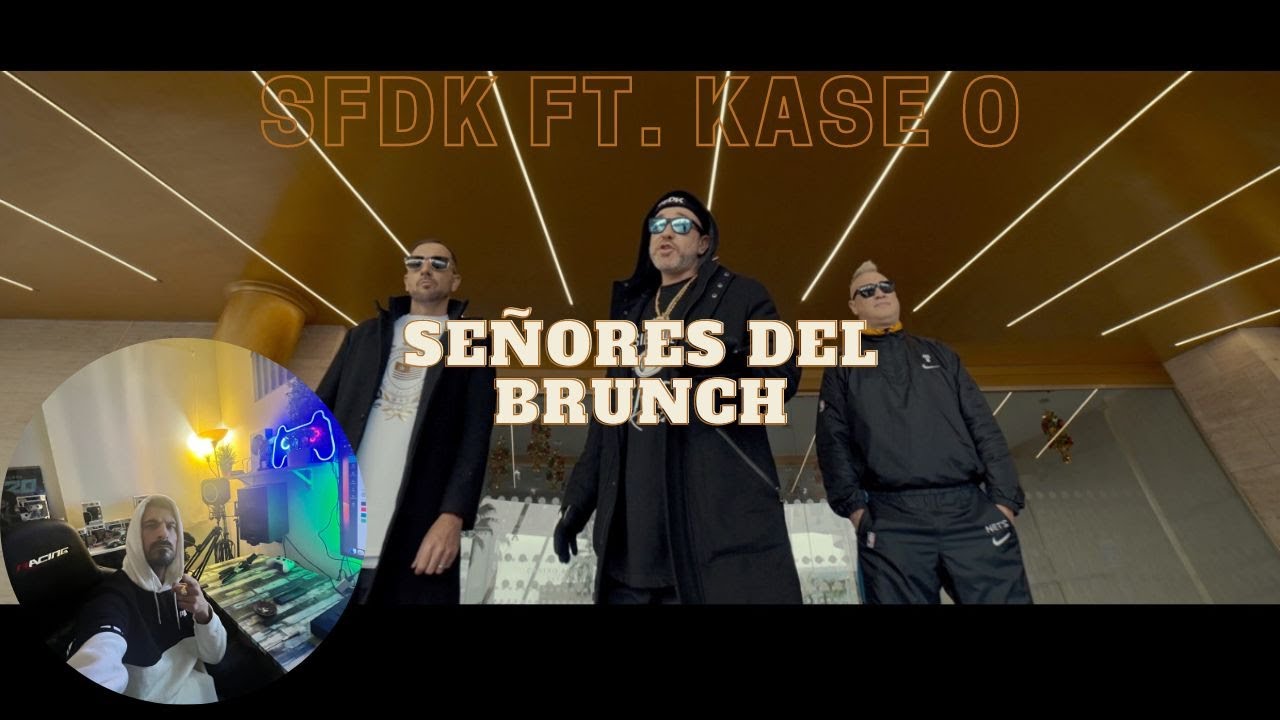SFDK - Señores en el Brunch ft. Kase.O REACCIONANDO #reaccionando #rap #hiphop #sfdk #kasero