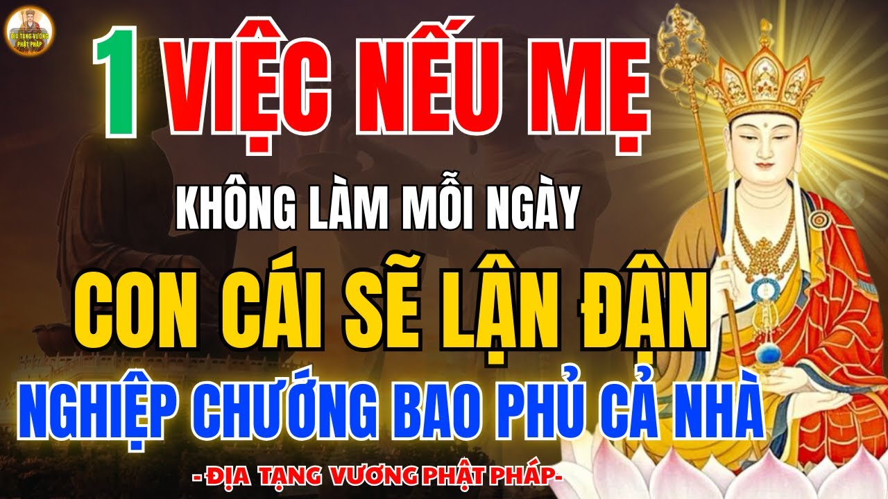 Địa Tạng Vương Phật Pháp Dạy: Mẹ Hồi Hướng 5 Phút Mỗi Ngày–Con Cái Bình An, Gia Đạo Được Phật Gia Hộ