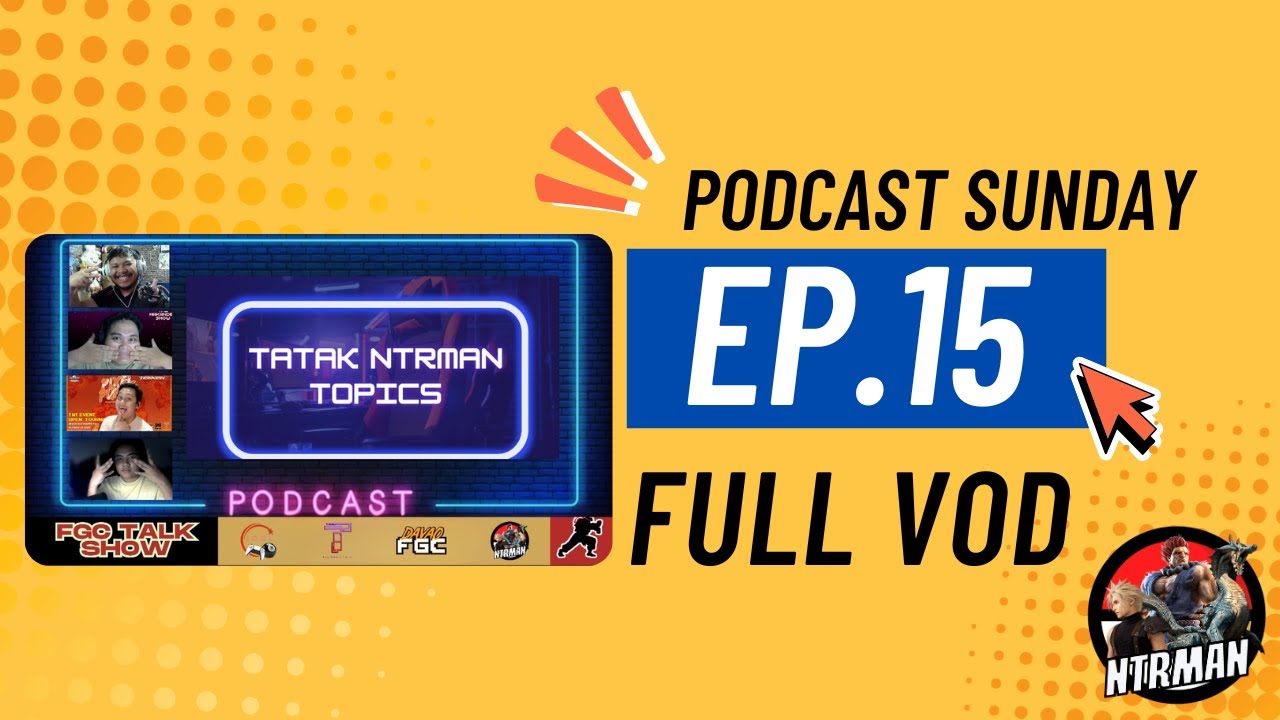 Podcast Sunday - FGC Talk show Episode 15 #ntrmanpodcast #podcast #fgcdavao