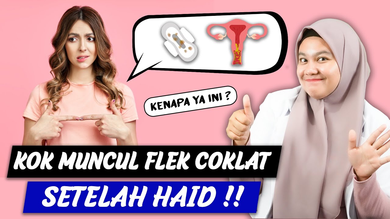 MUNCUL FLEK COKLAT SETELAH HAID - DOKTER WSP