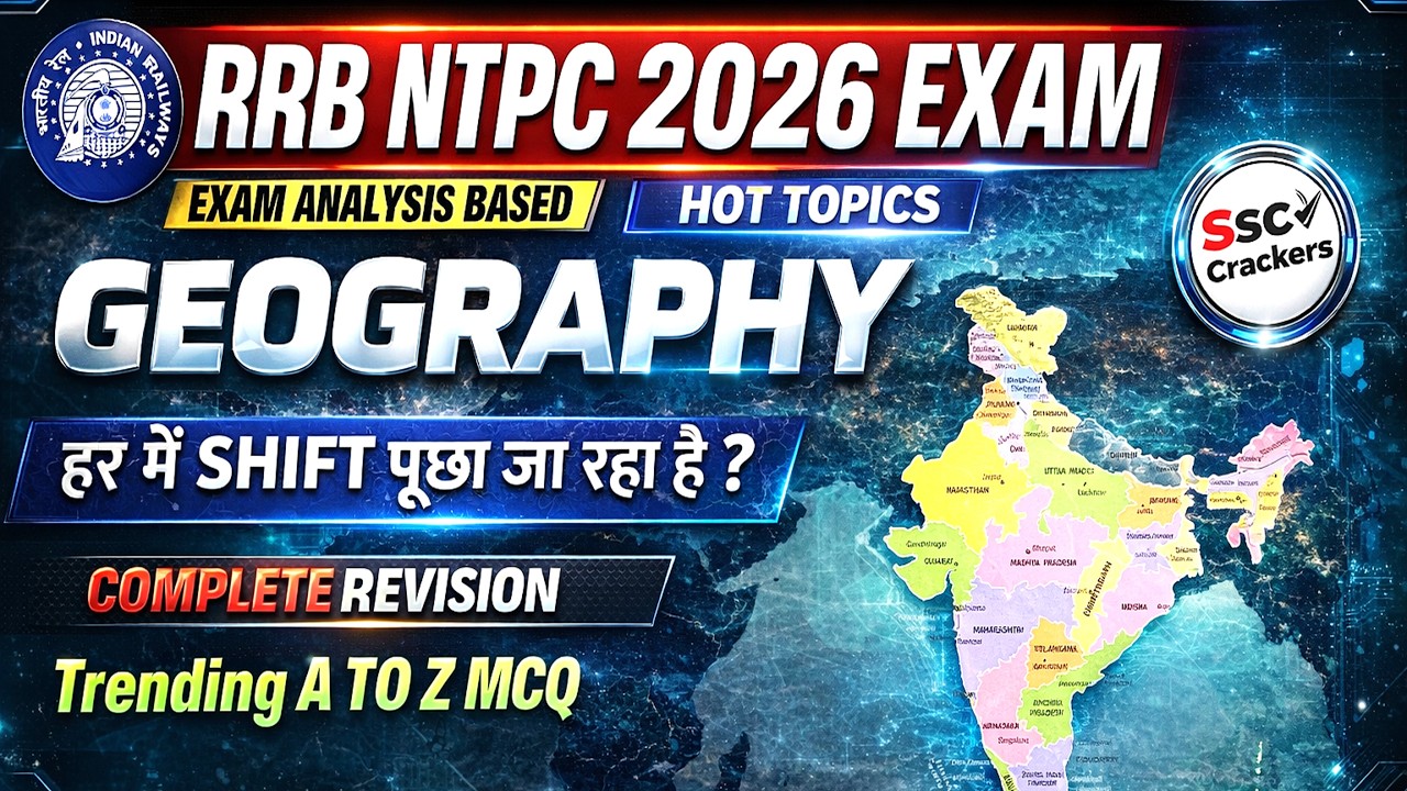 RRB NTPC 2026 | Geography 100% Sure Shot Trending Questions | Complete Revision Video