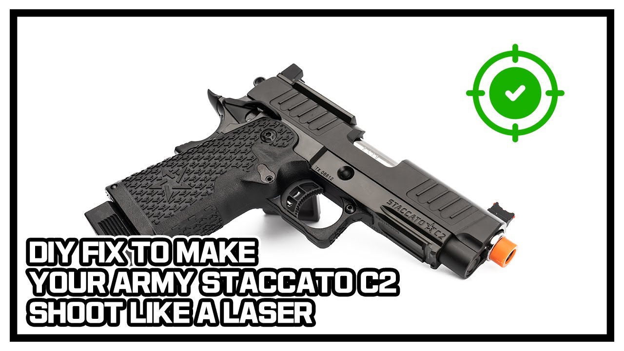 DIY FIX TO MAKE YOUR ARMY STACCATO C2 SHOOT LIKE A LASER