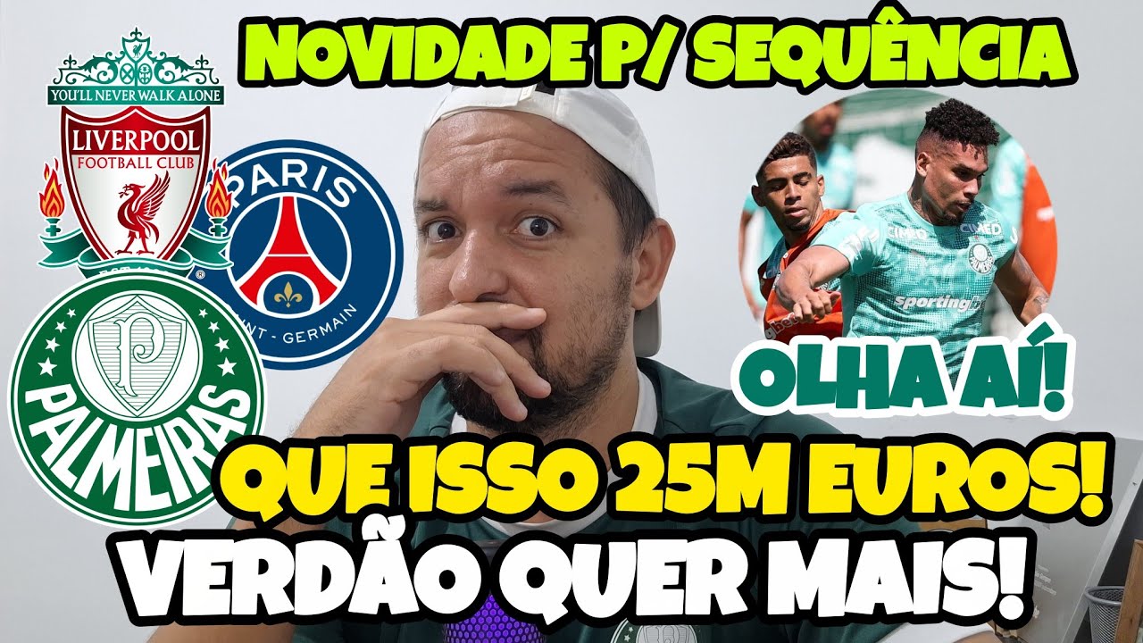 🚨💰EITA QUE SURPRESA! OFERTA GIGANTE E RESPOSTA DO VERD&Atilde;O SURPREENDE. SOBRE PAULINHO E NOVIDADE.