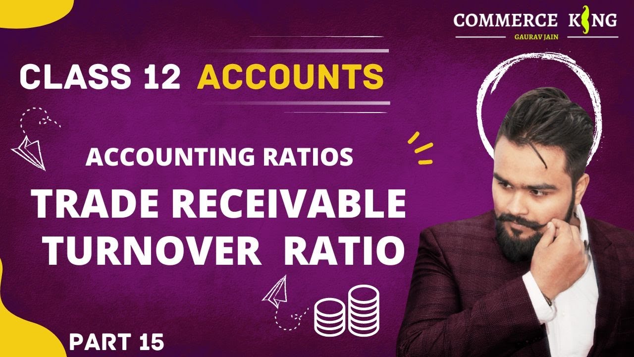 🔴 Trade receivable turnover ratio | Accounting Ratio | Activity ratio | class 12 Accounts video 108