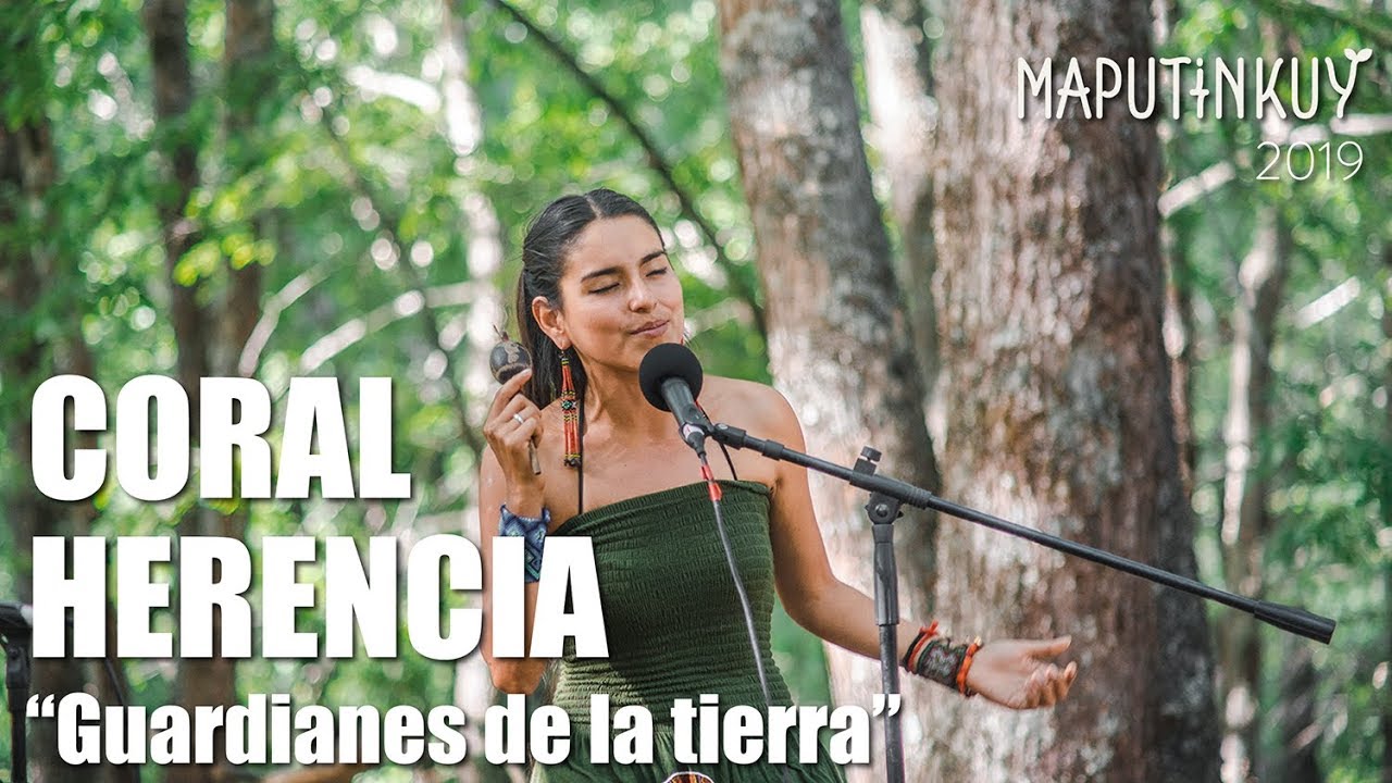 Coral Herencia - Guardianes de la tierra (Maputinkuy 2019)