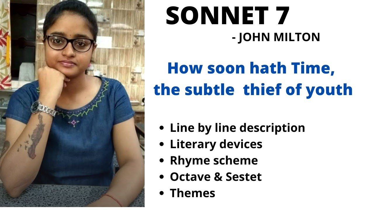 Sonnet 7 by John Milton | how soon hath Time, the subtle thief of youth | literary devices |in hindi
