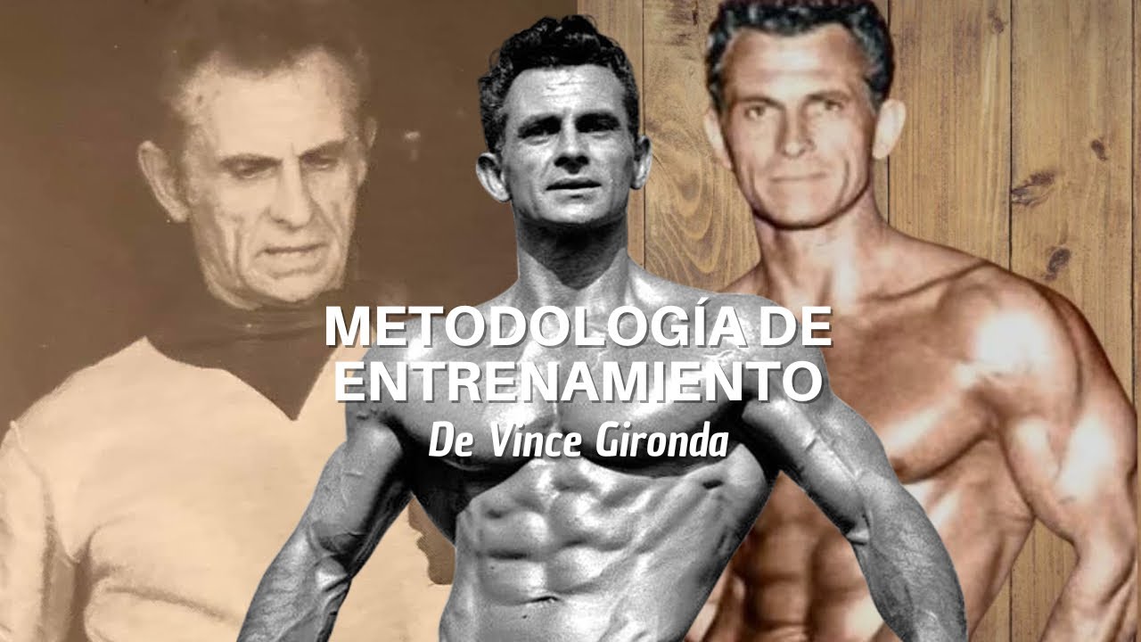 Metodología De Entrenamiento: De Vince Gironda.