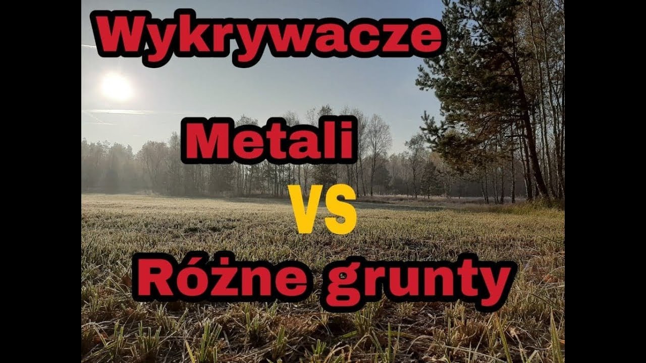WYKRYWACZE METALI A ROŻNE GRUNTY