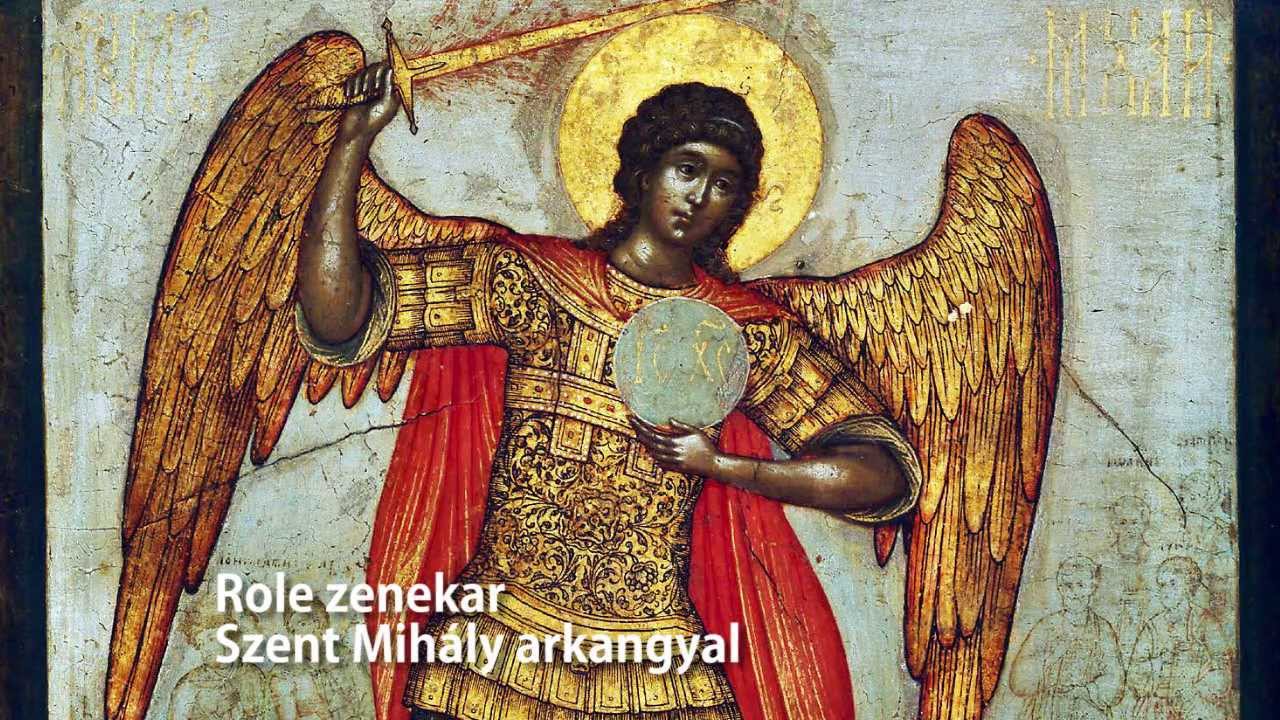 Role zenekar - Szent Mihály arkangyal