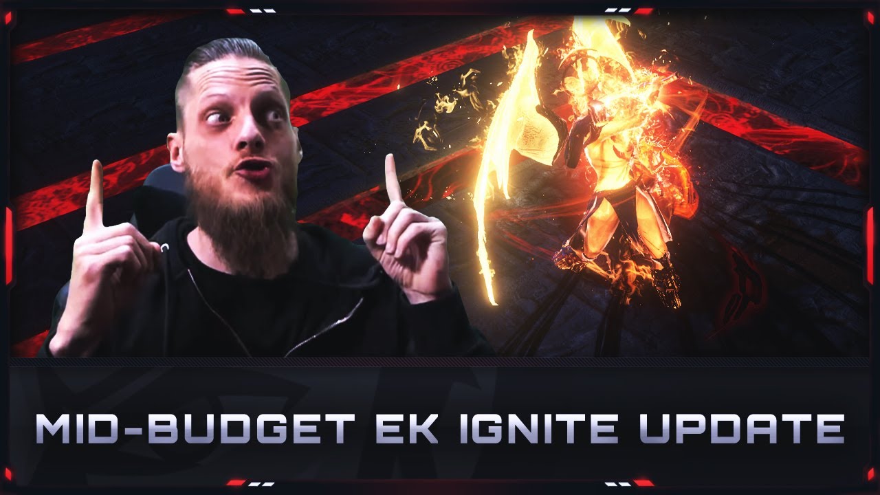 [PATH OF EXILE | 3.20] – EK IGNITE – MID-BUDGET INVESTMENT UPDATE!