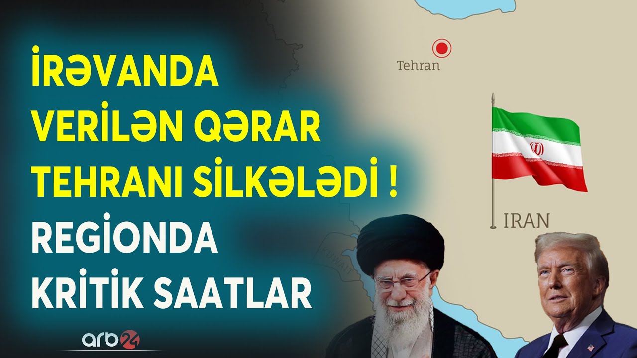 İrəvanda Tehranla bağlı qərar REZONANS YARATDI! - 