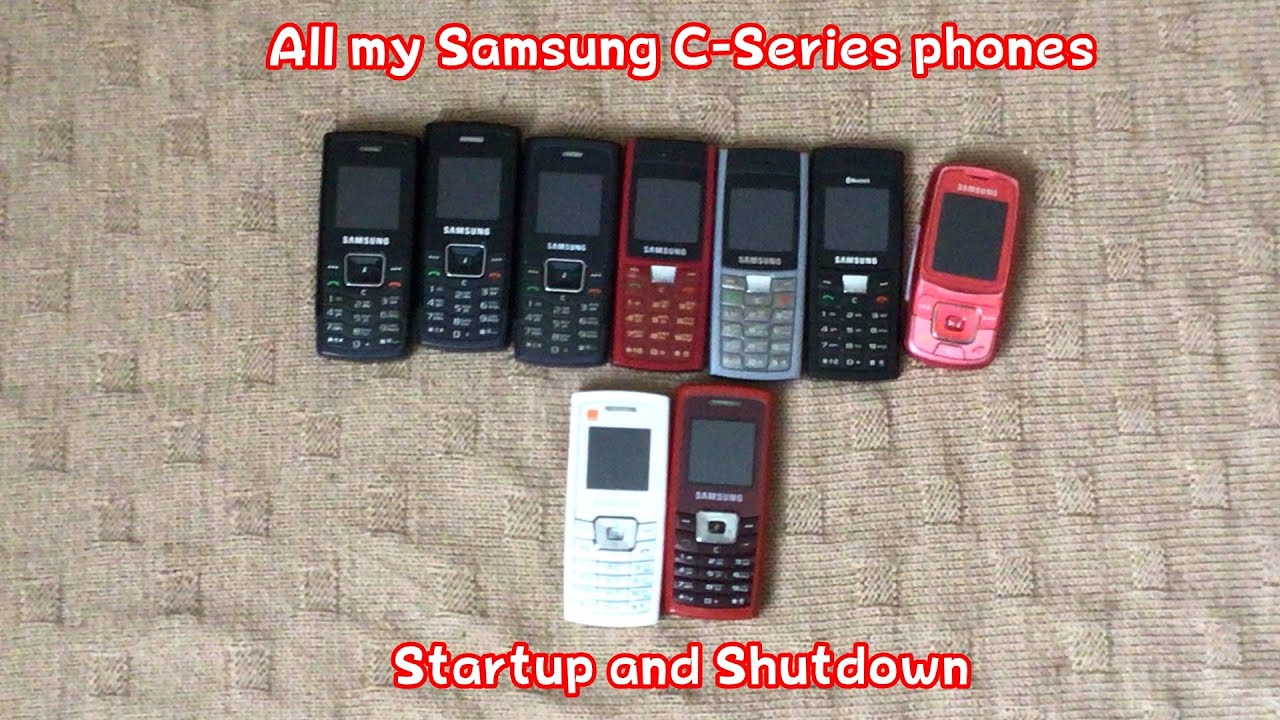 All my Samsung C-Series Phones Startup and Shutdown (Part 2)