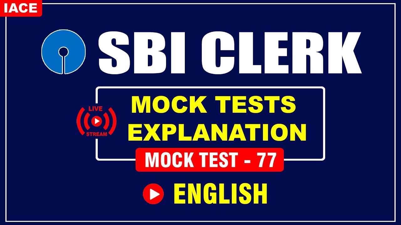 SBI CLERK GRAND TEST - 77 II ENGLISH EXPLANATION II IACE