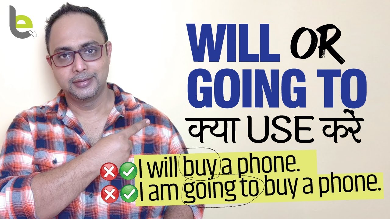 Will VS Going To - Talking About The Future - English Grammar Rules | Learn English Through Hindi