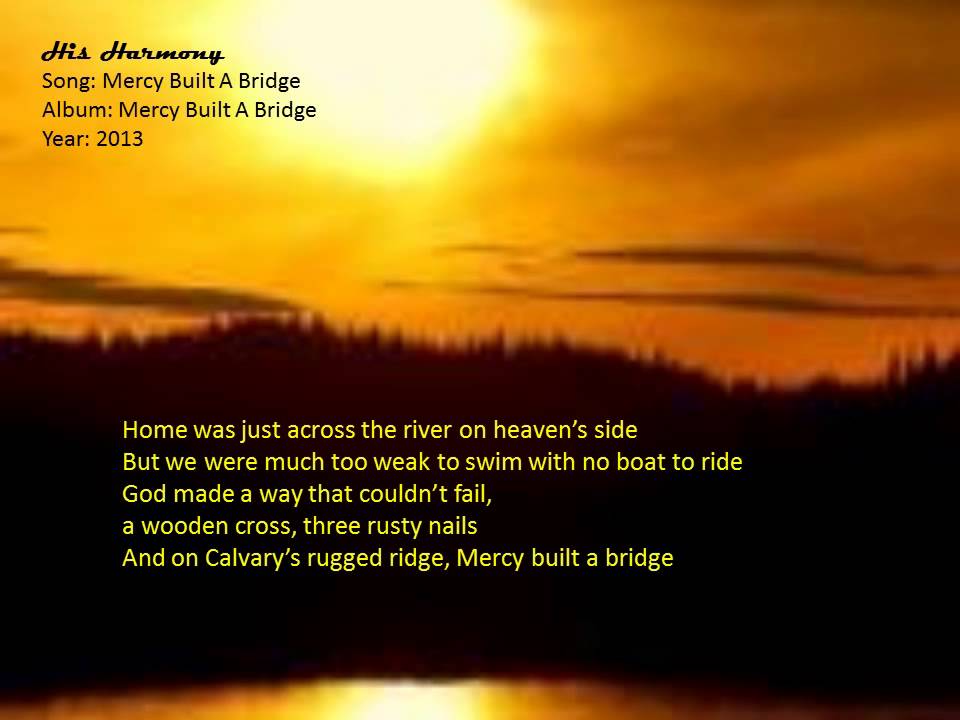 Mercy Built a Bridge