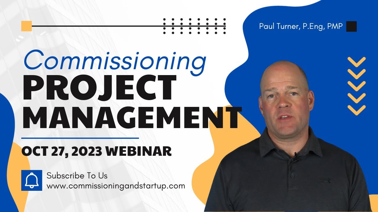 Commissioning Project Management - Oct 27, 2023 Webinar