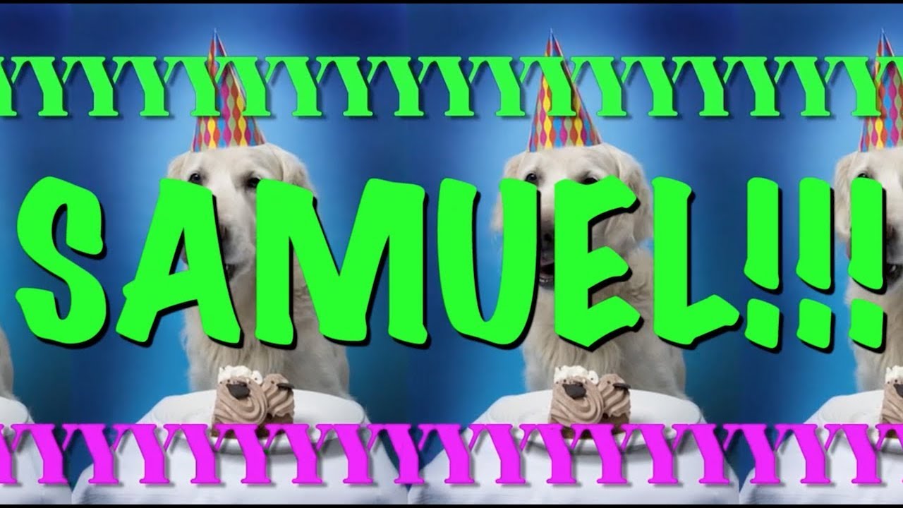 HAPPY BIRTHDAY SAMUEL! - EPIC Happy Birthday Song