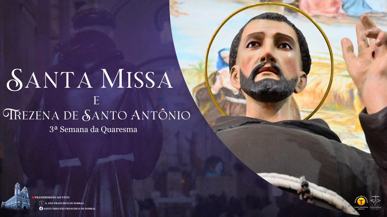 Santa Missa e Trezena de Santo Antônio - 3ª Semana da Quaresma - 10/03/2026