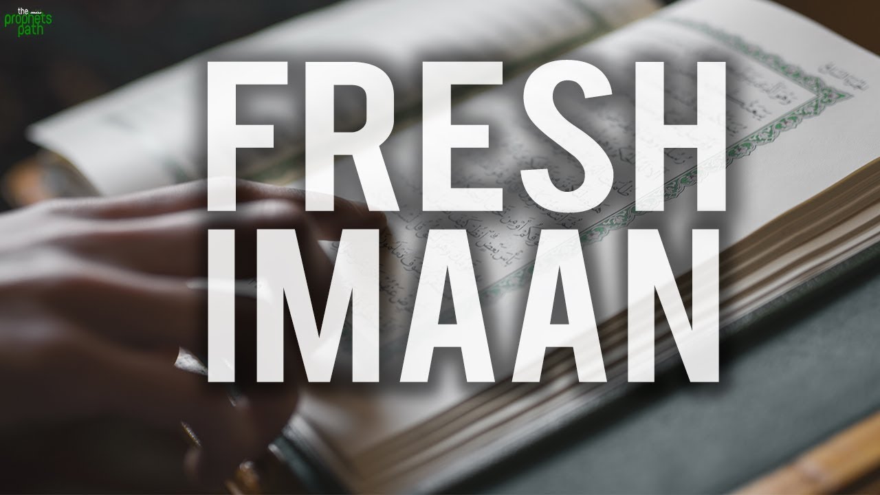 BEST WAY TO KEEP YOUR IMAAN FRESH EVERYDAY