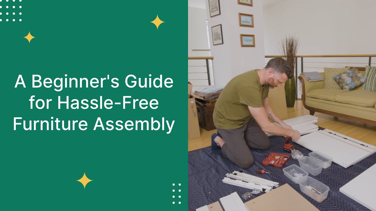 A Beginner's Guide for Hassle-Free Furniture Assembly | Taskrabbit