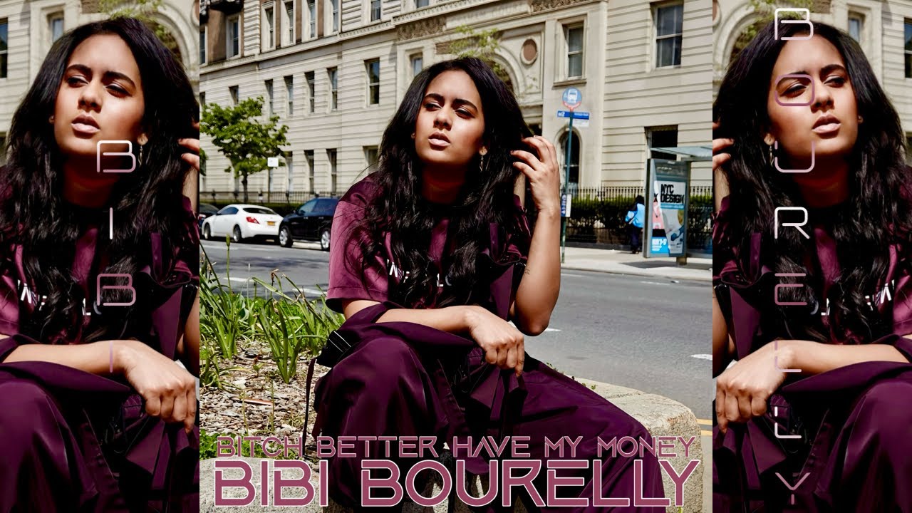 BiBi Bourelly - Bitch Better Have My Money (Rihanna Demo)